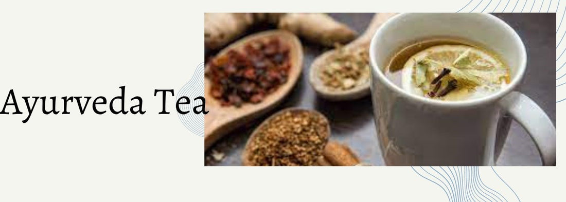 Top 9 Benefits Of Ayurveda Tea