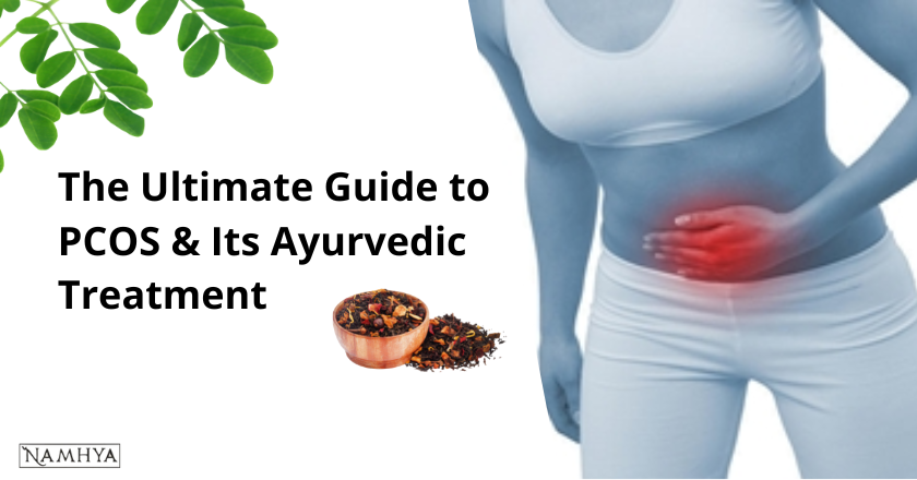 The Ultimate Guide to PCOS & Its Ayurvedic Treatment